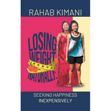 Losing Weight Naturally: Seeking Happiness Inexpensively