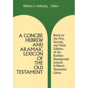 A Concise Hebrew and Aramaic Lexicon of the Old Testament