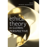 Ethical Theory in Global Perspective