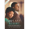 His Last Resort: A Contemporary Christian Romance