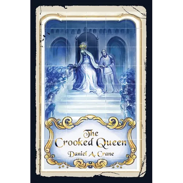 The Crooked Queen
