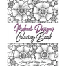 Mehndi Design Coloring Book: Flower Pattern Derived From The Ancient Art Of Henna Body Painting