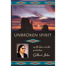 Unbroken Spirit: My life before and after quadriplegia