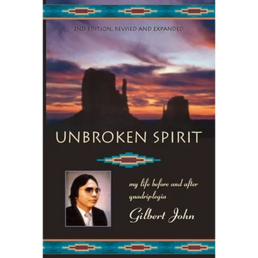 Unbroken Spirit: My life before and after quadriplegia