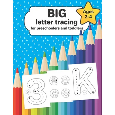 Big letter tracing for preschoolers and toddlers ages 2-4: pre-writing skills exercises