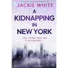 A Kidnapping In New York