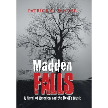 Madden Falls: A Novel of America and the Devil's Music