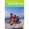 Fun with the Family Upstate New York: Hundreds of Ideas for Day Trips with the Kids