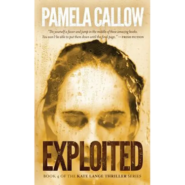 Exploited: Book 4 of the Kate Lange Thriller Series