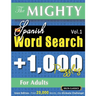 The Mighty Spanish Word Search - 1,000 Puzzles for Adults - Delta Classics - Giant Edition - Find 20,000 Words, the Ultimate Challenge!