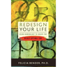 Redesign Your Life: Using Numerology to Create the Wildly Optimal You