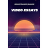 Video Essays