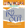 Anger in / Anger Out: Understanding Your Emotions TEEN EDITION