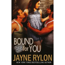 Bound for You