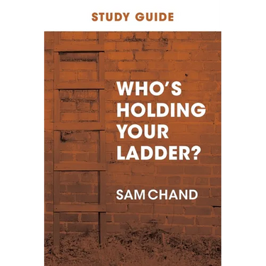 Who's Holding Your Ladder? Study Guide