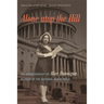Alone atop the Hill: The Autobiography of Alice Dunnigan, Pioneer of the National Black Press