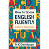 How to Speak English Fluently - Authors Experience