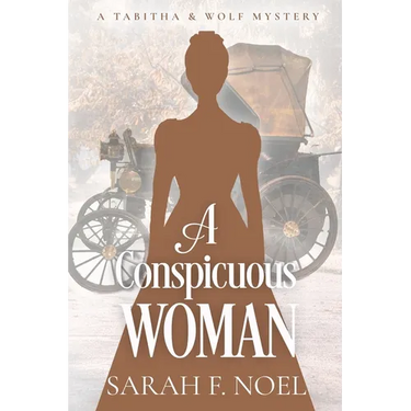 A Conspicuous Woman: A Historical Romance Mystery