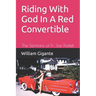 Riding With God In A Red Convertible
