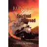 Running God's Spiritual Railroad