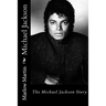 Michael Jackson: The Michael Jackson Story