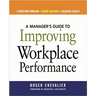 A Manager's Guide to Improving Workplace Performance