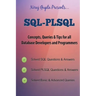 Oracle SQL: SQL-PLSQL Concepts, Queries & Tips for all Database Developers & Programmers