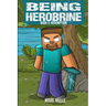 Being Herobrine Book 3: Redemption