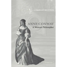 Anne Conway: A Woman Philosopher