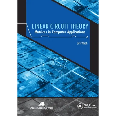 Linear Circuit Theory: Matrices in Computer Applications