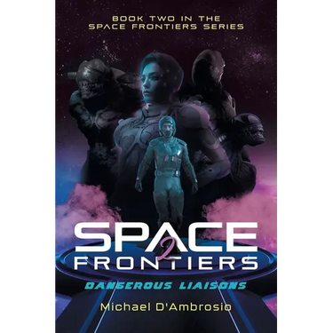 Space Frontiers: Dangerous Liaisons