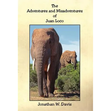The Adventures and Misadventures of Juan Loco