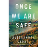 Once We Are Safe