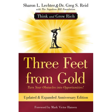 Three Feet from Gold: Updated Anniversary Edition: Turn Your Obstacles Into Opportunities! (Think and Grow Rich(r))