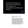 An Introduction to Sanitary and Storm Drainage for Hospitals and Medical Clinics