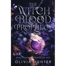 The Witch Blood Prophecy - Book 1: Kingdom of Forest and Mist