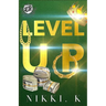 Level Up (The Cartel Publications Presents)