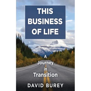 This Business of Life: A Journey in Transition