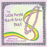 The Little Purple Mardi Gras Bead