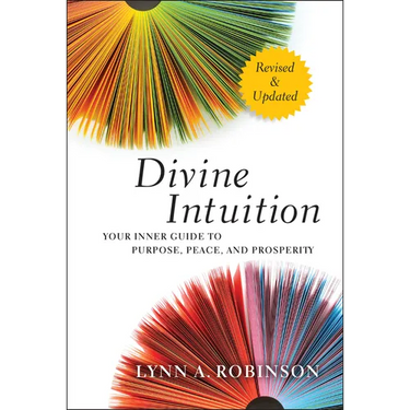 Divine Intuition: Your Inner Guide to Purpose, Peace, and Prosperity