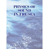 Physics of Sound in the Sea