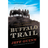 Buffalo Trail: A Novel of the American West