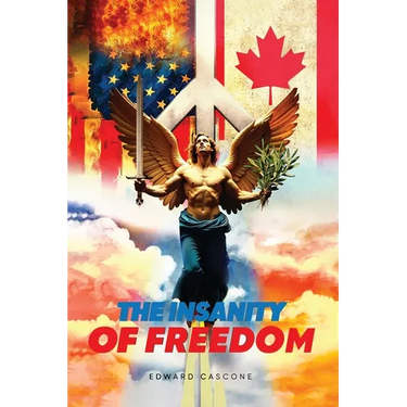 The Insanity of Freedom