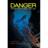 Danger from Fifty Feet Below