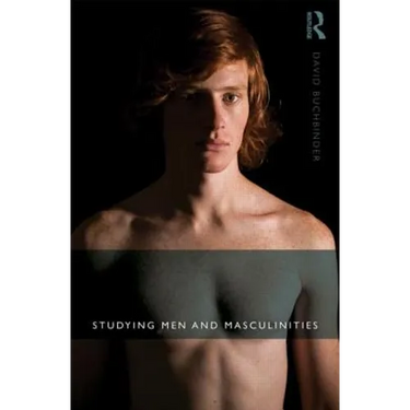 Studying Men and Masculinities