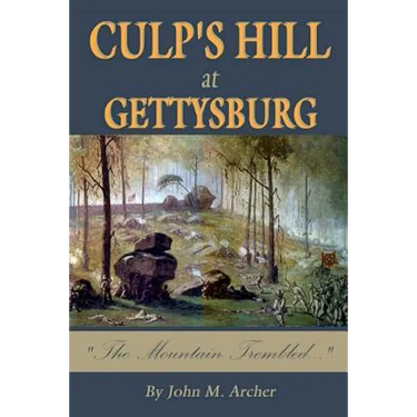 Culp's Hill at Gettysburg: The Mountain Trembled