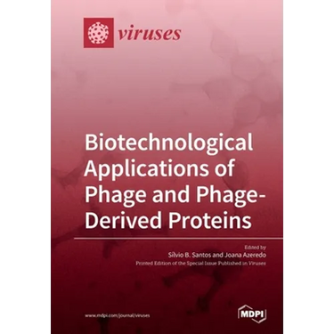 Biotechnological Applications of Phage and Phage-Derived Proteins