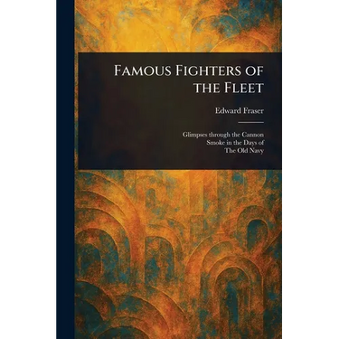 Famous Fighters of the Fleet