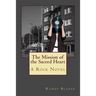 The Mission of the Sacred Heart: A Rock Novel