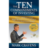 The Ten Commandments of Investing: Discover 10 Keys to Find High-Return Investments Without Losing Your Hard-Earned Money